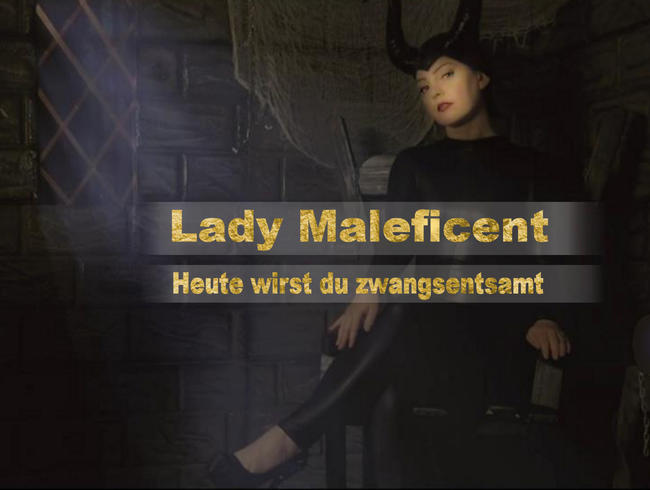 little nicky Porno Video: Lady Maleficent - Heute wirst du zwangsentsamt..